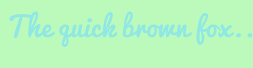 Image with Font Color 90E8E4 and Background Color BBFABB
